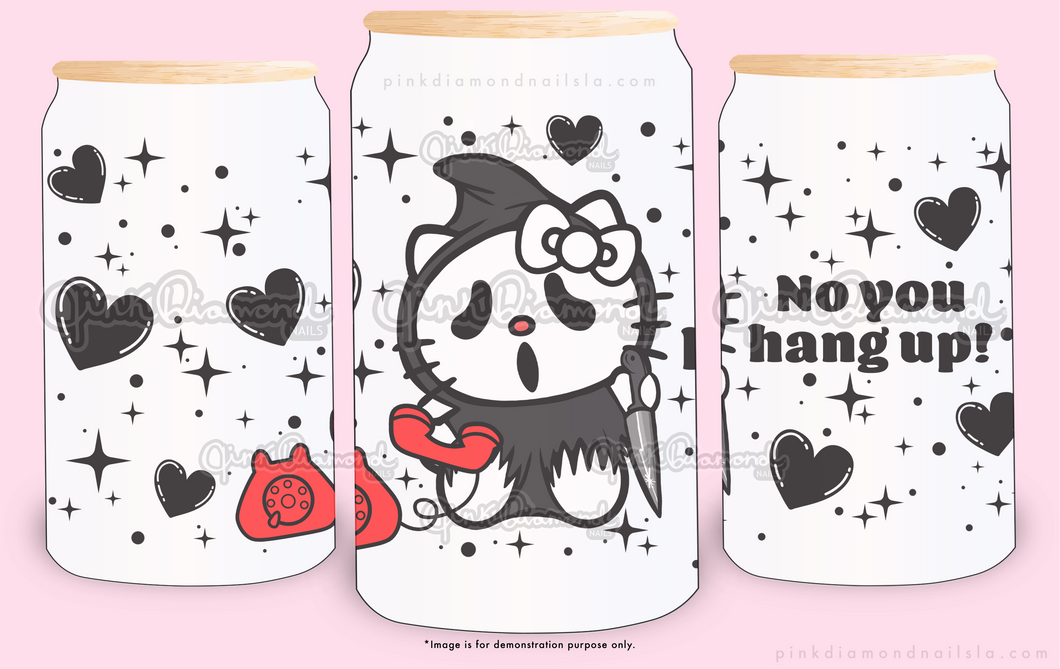 No you hang up Kitty - Frost glass can tumbler (16oz)